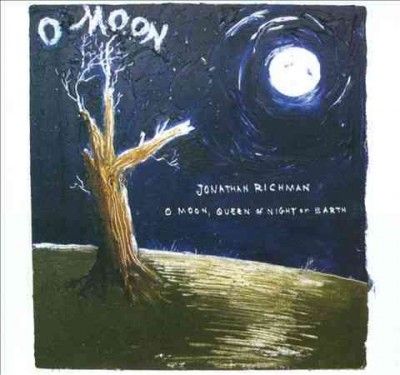 Jonathan Richman - O Moon Queen Of Night On Earth (CD)