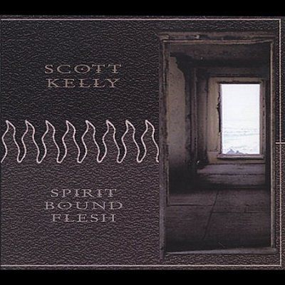 Scott Kelly - Spirit Bound Flesh (CD)