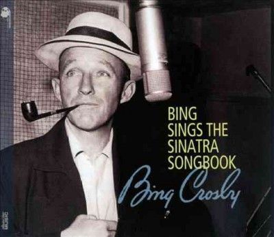 Bing Crosby - Bing Sings The Sinatra Songbook (CD)