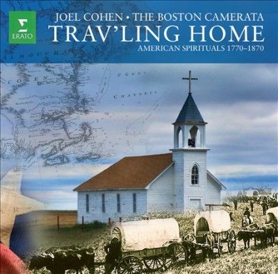 Boston Camerata - Trav'ling Home: American Spirituals 17 (CD)