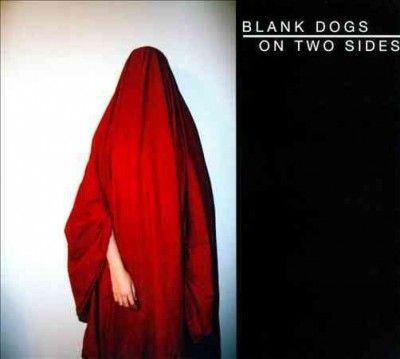 Blank Dogs - On Two Sides (CD)