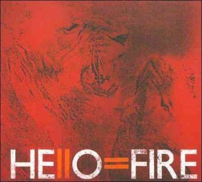 Hello=fire - Hello: Fire (CD)