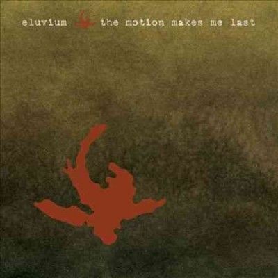Eluvium - Motion Makes Me Last Ep (CD)