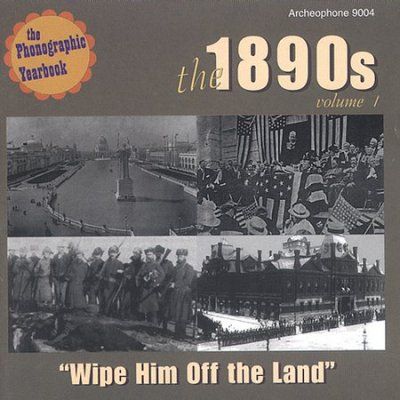 Various - 1890's Wipe Him Off The Land Volume 1 (CD)