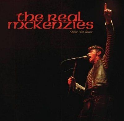 Real Mckenzies - Shine Not Burn (CD)