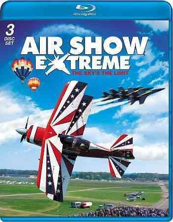 Air Show Extreme: Sky's The Limit (Blu-ray)