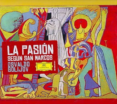 Osvaldo Golijov - Golijov: La Pasion Segun San Marcos (CD)