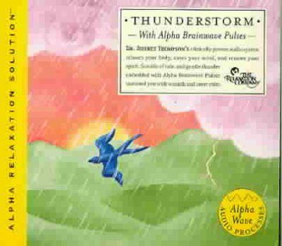 Jeffrey Thompson - Thunderstorm (alpha Relaxation Soluti (CD)
