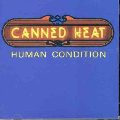 Canned Heat - Human Condition (CD)