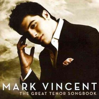 Mark Vincent - Great Tenor Songbook (CD)