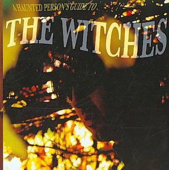 Witches - Haunted Person's Guide To The Witches (CD)