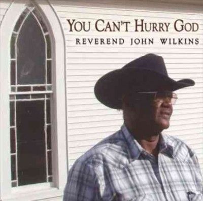 Reverend Jo Wilkins - You Can't Hurry God (CD)