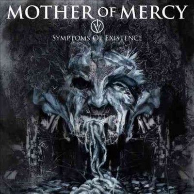 Mother Of Mercy - Iv: Symptoms Of Existence (CD)