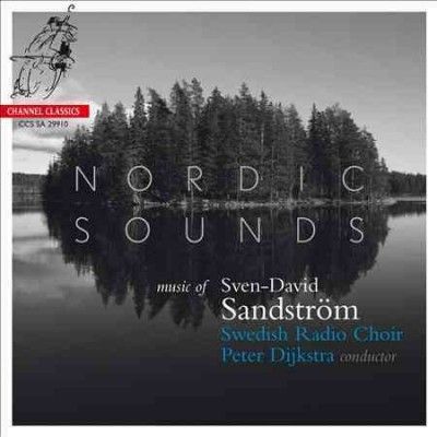 Swedish Radio Choir - Sandstrom: Nordic Sounds (CD)