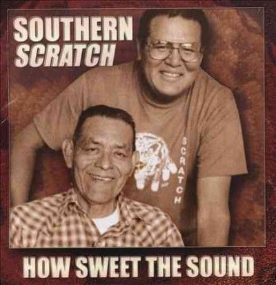 Southern Scratch - How Sweet The Sound: Waila Of The Toho (CD)