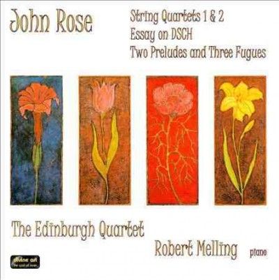 Edinburgh Quartet - Music By John Rose: Quartets And Piano (CD)
