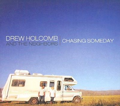 Drew And Th Holcomb - Chasing Someday (CD)