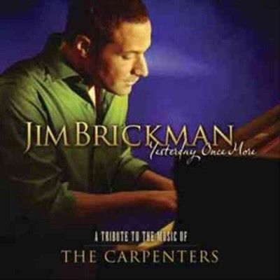 Jim Brickman - Yesterday Once More: Tribute To The Mu (CD)