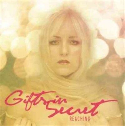 Gifts In Secret - Reaching (CD)