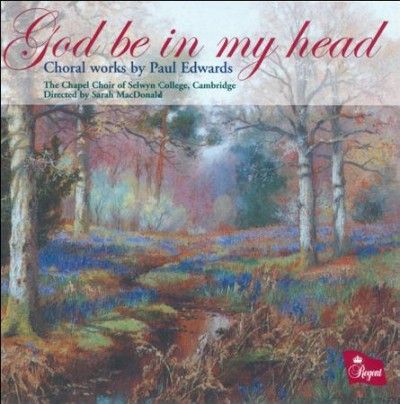 God Be in My Head:Choral Works Paul E - (Import CD)