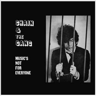 Chain And The Gang - Music's Not For Everyone (CD)