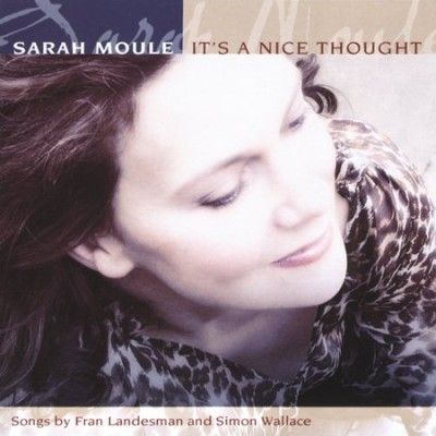 Sarah Moule - It's A Nice Thought (CD)