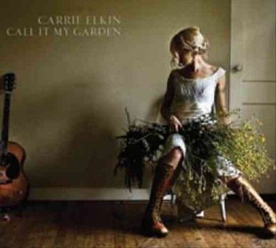 Carrie Elkin - Call It My Garden (CD)