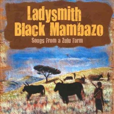 Ladysmith Black Mamb - Songs From A Zulu Farm (CD)