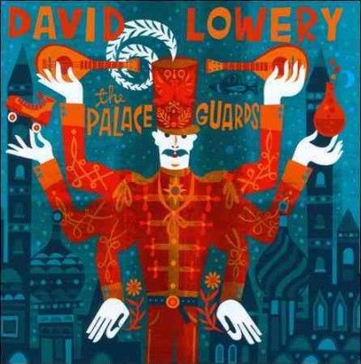 David Lowery - Palace Guards (CD)