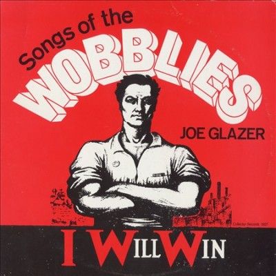 I Will Win:Songs of the Wobblies - (Import CD)