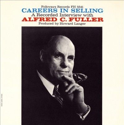 Alfed C. Fuller - Careers In Selling: Interview With Alf (CD)