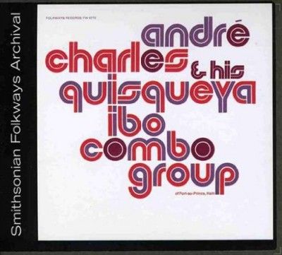 Andre Charles and His Quisqueya Ibo C - (Import CD)