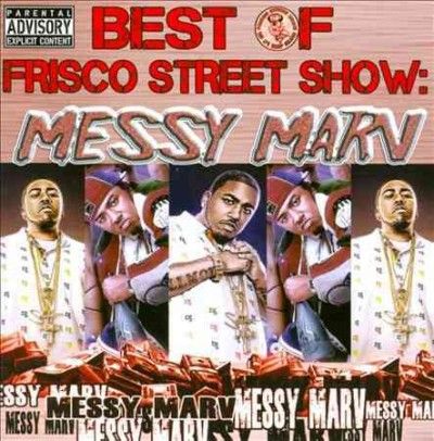 Messy Marv - Best Of Frisco Street Show: Messy Marv (CD)