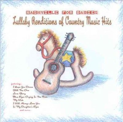 Sleepytime Rangers - Nashville For Babies: Lullaby Country (CD)