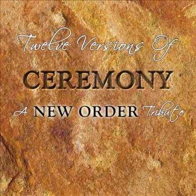 Various - Twelve Versions Of Ceremony: New Order (CD)
