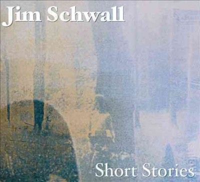 Jim Schwall - Short Stories (CD)