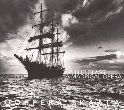 Ooppera Skaala - Glass: Madrigal Opera (CD)