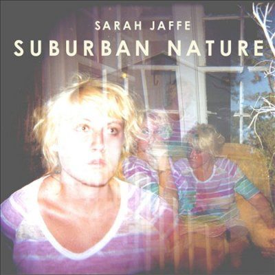Sarah Jaffe - Suburban Nature (CD)
