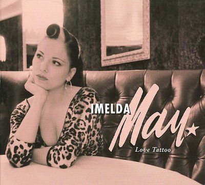 Imelda May - Love Tattoo (CD)