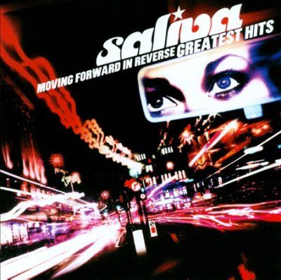 Saliva - Moving Forward In Reverse: Greatest Hi (CD)
