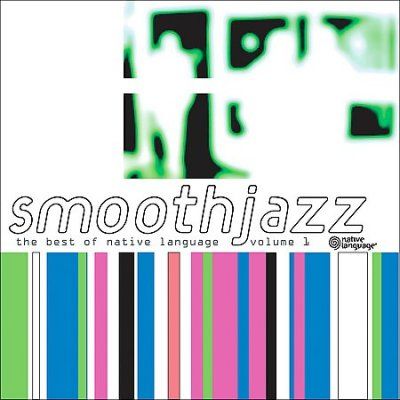 Various - Smooth Jazz: Best Of Native Language 1 (CD)
