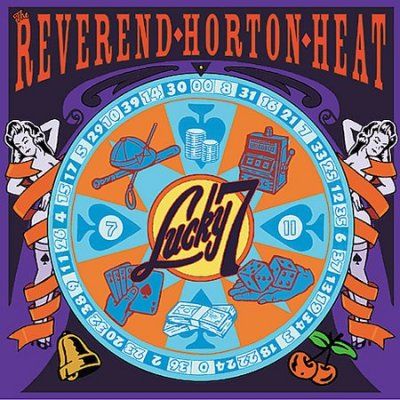 Reverend Horton Heat - Lucky 7 (CD)