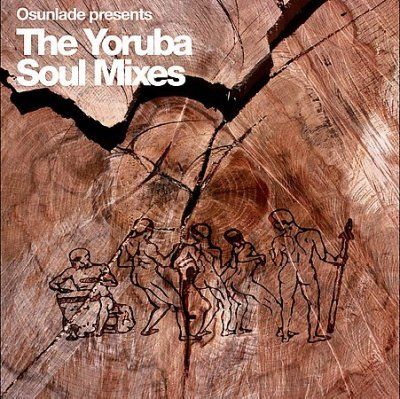 Osunlade - Presents Yoruba Soul Mixes (CD)