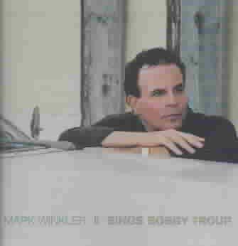 Mark Winkler - Sings Bobby Troup (CD)