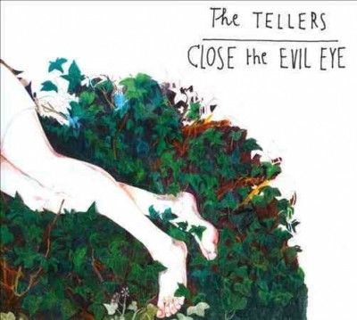 Tellers - Close The Evil Eye (CD)