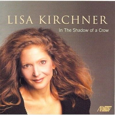 Lisa Kirchner - In The Shadow Of A Crow (CD)