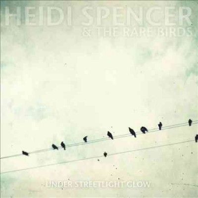 Heidi &amp; The Spencer - Under Streetlight Glow (CD)