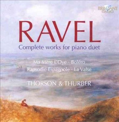 Ingryd Thorson - Ravel: Complete Works For Piano Duet (CD)