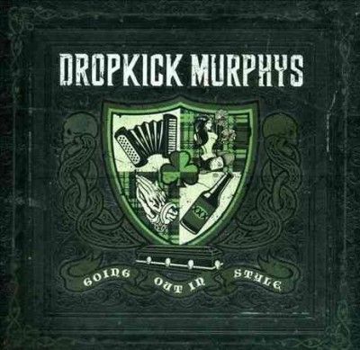Dropkick Murphys - Going Out In Style (CD)