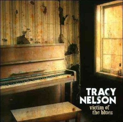 Tracy Nelson - Victim Of The Blues (CD)